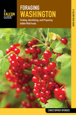 Nyerges - Foraging Washington: finding, identifying, and preparing edible wild foods