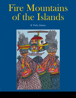 OAPEN Foundation. - Fire Mountains of the Islands: a History of Volcanic Eruptions and Disaster Management in Papua New Guinea and the Solomon Islands