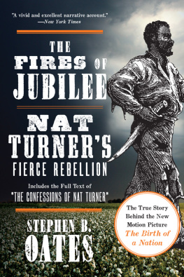 Oates - The fires of jubilee: nat turners fierce rebellion