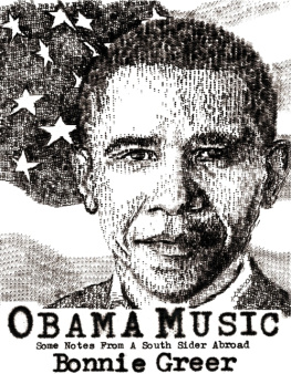 Obama Barack - Obama music: some notes from a south sider abroad