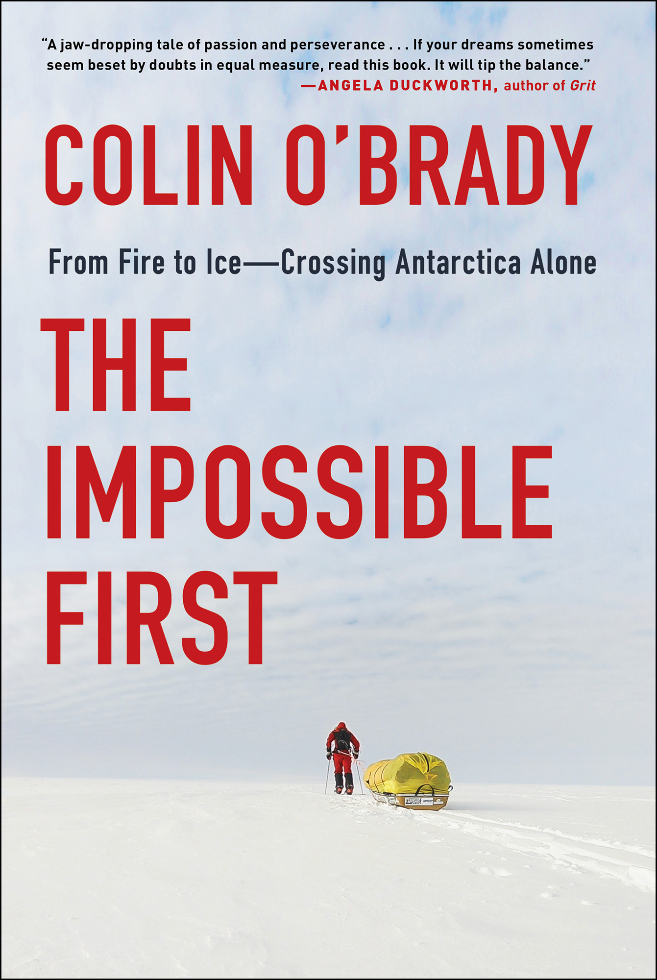 MORE PRAISE FOR THE IMPOSSIBLE FIRST Thrilling Moving Astonishing The - photo 1