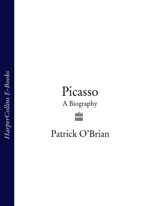 PICASSO A Biography PATRICK OBRIAN Coadjutorici amoeni - photo 1