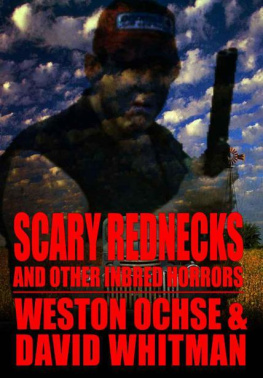 Ochse Weston - Scary Rednecks and Other Inbred Horrors