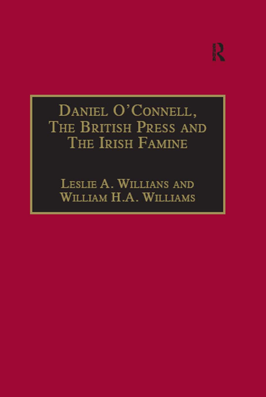 DANIEL OCONNELL THE BRITISH PRESS AND THE IRISH FAMINE To Bill Lavinia and - photo 1