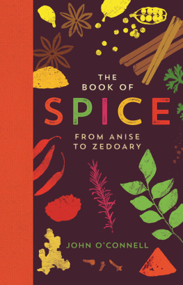 OConnell - The book of spice: from anise to zedoary