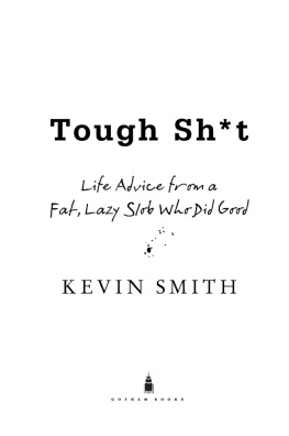 Smith - Tough sh*t: life advice from a fat, lazy slob who did good