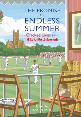 Smith The promise of endless summers: cricket lives from the Daily Telegraph