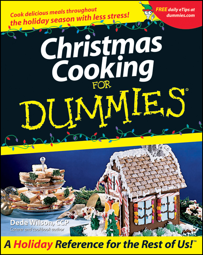 Christmas Cooking For Dummies by Dede Wilson Christmas Cooking For Dummies - photo 1