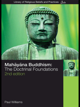 Williams - Mahāyāna Buddhism: the doctrinal foundations