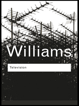 Williams Raymond - Television: Technology and Cultural Form