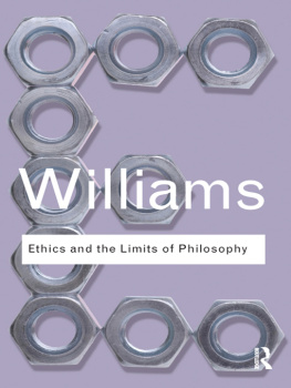 Williams - Ethics and the Limits of Philosophy