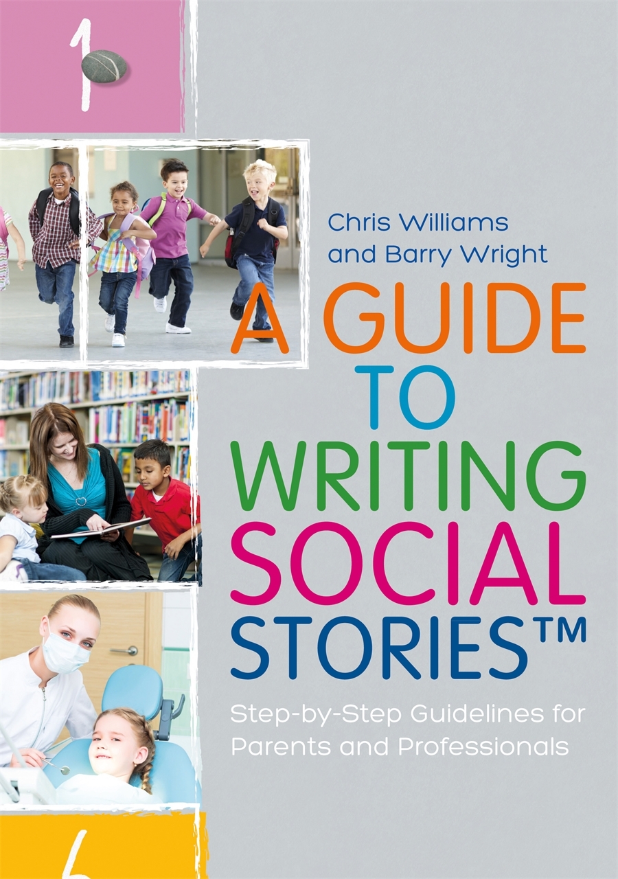 A GUIDE TO WRITING SOCIAL STORIES TM Step-by-Step Guidelines for Parents - photo 1