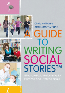 Williams Chris A Guide to Writing Social Stories (tm)