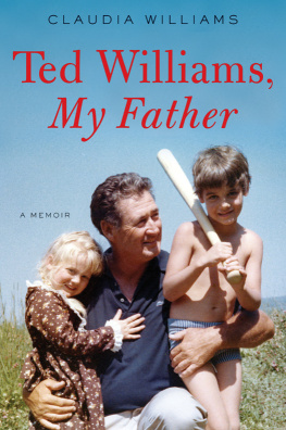 Williams Claudia - Ted Williams, My Father