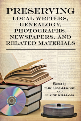 Williams Elaine - Preserving Local Writers, Genealogy, Photographs, Newspapers, and Related Materials