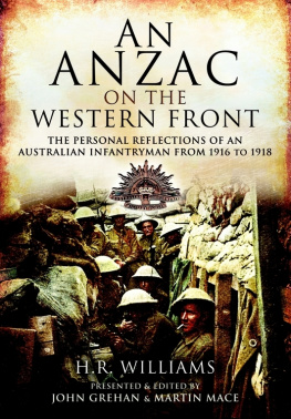 Williams - An anzac on the western front: the personal reflections of an australian infantryman from 1916 to 1918