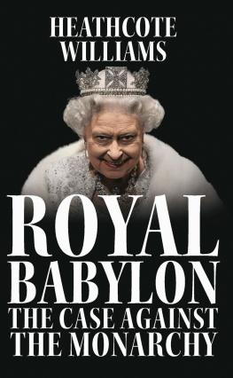Williams - Royal Babylon: the criminal record of the British monarchy: an investigative poem