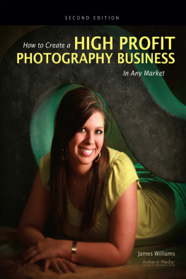 Williams - How to Create a High-Profit Photography Business in Any Market