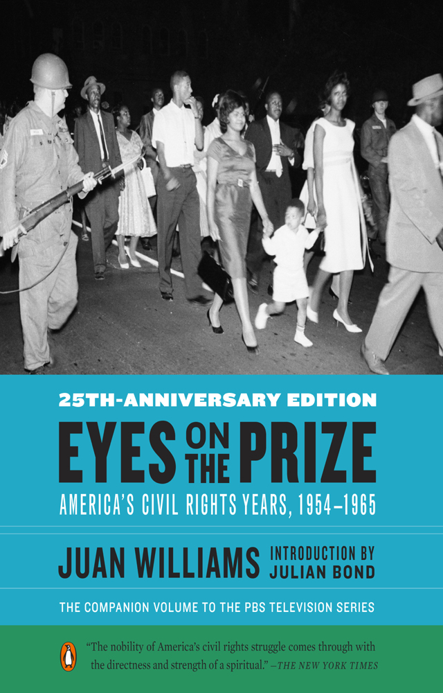 PENGUIN BOOKS EYES ON THE PRIZE Juan Williams is a top political analyst for - photo 1