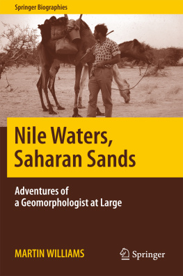 Williams - Nile waters, Saharan sands: adventures of a geomorphologist at large