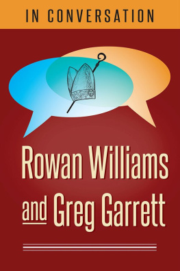 Williams - Rowan Williams and Greg Garrett