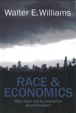 Williams - Race & economics: how much can be blamed on discrimination?