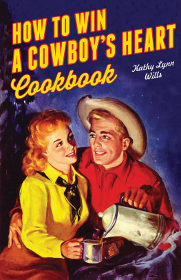 Wills How to win a cowboys heart cookbook