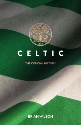 Wilson - Celtic: the Official History