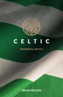 Wilson Celtic: the Official History