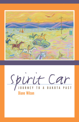 Wilson - Spirit car: journey to a Dakota past