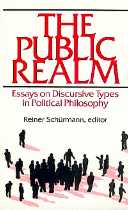 title The Public Realm Essays On Discursive Types in Political - photo 1