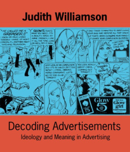 Williamson - Decoding advertisements: ideology and meaning in advertising