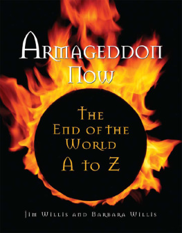 Willis - Armageddon Now: the End of the World A to Z