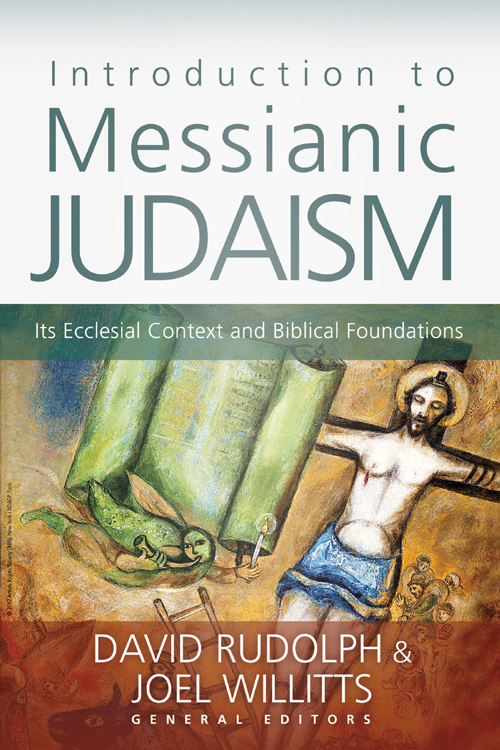 Introduction to messianic Judaism its ecclesial context and Biblical foundations - image 1