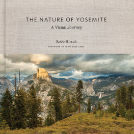 Robb Hirsch - The Nature of Yosemite: A Visual Journey