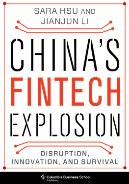 Hsu Sara - Chinas Fintech Explosion: Disruption, Innovation, and Survival
