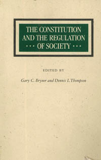 title The Constitution and the Regulation of Society author - photo 1