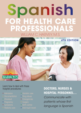 William C. Harvey Spanish for Health Care Professionals