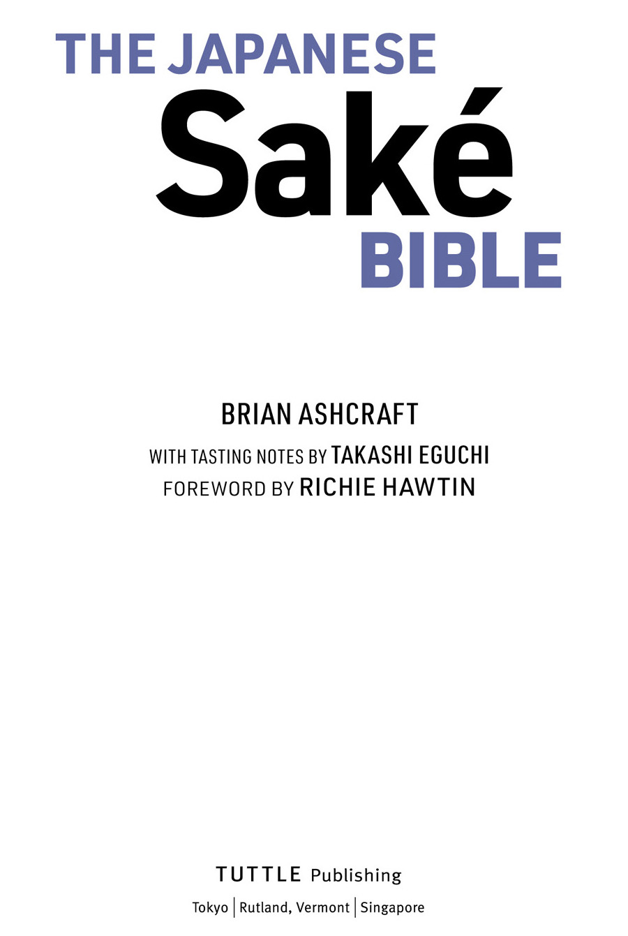 SHARING SAKE WITH THE WORLD The Sake Bible launches at a crucial moment for - photo 2