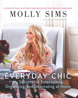 OConnor Tracy - Everyday chic: my secrets for entertaining, organizing, and decorating at home