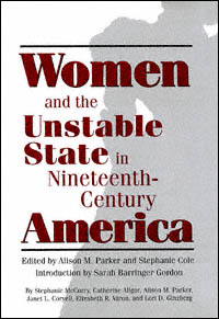 title Women and the Unstable State in Nineteenth-century America Walter - photo 1