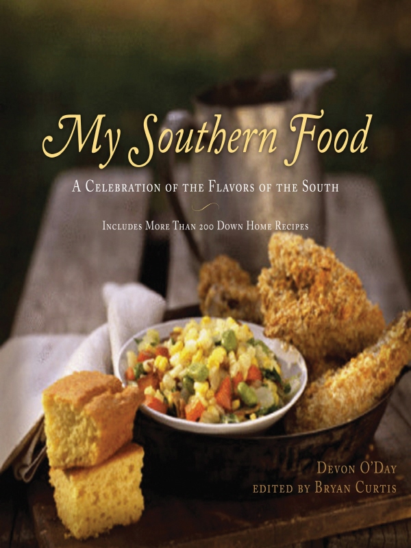 My Southern Food My Southern Food A Celebration of the Flavors of the - photo 1