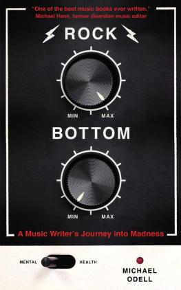 Odell Rock bottom: a music writers journey into madness