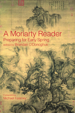 ODonoghue - A Moriarty Reader: Preparing for Early Spring