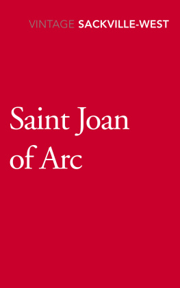 of Arc Saint Joan - Saint Joan of Arc: born 6 January 1412, burned as a heretic, 30 May 1431, canonised as a saint, 16 May 1920