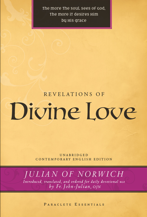 Revelations of Divine Love 2011 First Printing Copyright 2011 by The Order of - photo 1