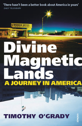 OGrady Divine magnetic lands: a journey in America