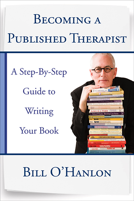 Becoming a Published Therapist A Step-by-Step Guide to Writing Your Book - photo 1