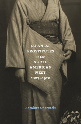 Oharazeki - Japanese Prostitutes in the North American West, 1887-1920