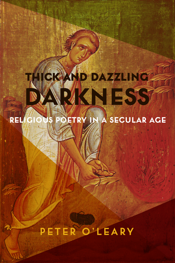 THICK AND DAZZLING DARKNESS THICK AND DAZZLING DARKNESS RELIGIOUS POETRY in a - photo 1